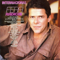Fera Radical - Internacional (1988) by Paulinho Filho