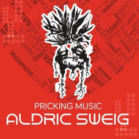 Pricking Music Podcast 02 (Tech-House)  Aldric Sweig by Aldric Sweig