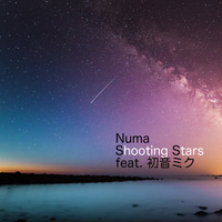 Numa - Shooting Stars (feat.初音ミク) [FREE] by Numa