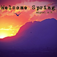 Welcome Spring, special mix. by MiguelAF