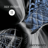 Sax Noizes 2 by joerxworx