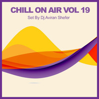 Chill On Air Vol 19 by Aviran's Music Place
