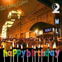 ML Birthday 2017 V2 by DJ Chris Collins