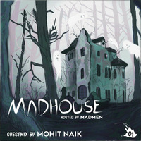MadHouse Episode 1 with Mohit Naik by MadMen