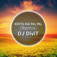 Kehta Hai Pal Pal Armaan Malik  Shruti Pathak REMIX -DJ DiviT by fdcmusic