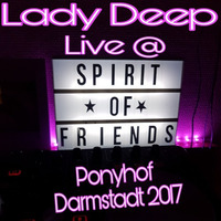 Lady Deep Live @ Spirit Of Friends Ponyhof 2017 by Lady  Deep