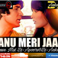 Jaanu Meri Jaan (House Mix)Dj~Apoorv&Aakash by Dj-Apoorv India