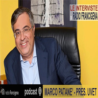 Le Interviste di Radio Francigena - Intervista a Luca Patané, Presidente di UVET by Radio Francigena - La voce dei cammini