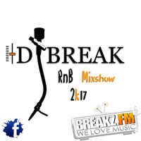 Dj Break - RnB Mixshow 2k17 by Dj_Break