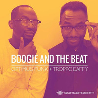 Optimus Funk - Boogie and the Beat #23 (feat. Troppo Daffy) by Sonic Stream Archives