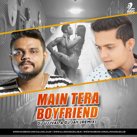 Main Tera BoyFriend (Remix) - Dj Ujjval & Dj Jay by deej jay