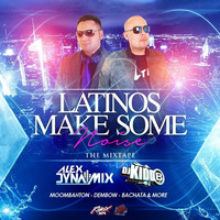 Alex Dynamix &amp; Kidd B Present: Latinos Make Some Noise (The Mixtape) by Alex Dynamix