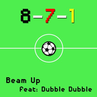 8-7-1 (Steppers) featuring Dubble Dubble by Beam Up
