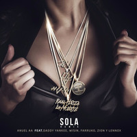 81  .- Sola (Official Remix) (Ft. Farruko, Daddy Yankee, Wisin, Zion &amp; Lennox) by Dj-Zagga Cruz