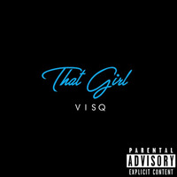That Girl by VISQ
