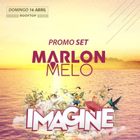 #PROMOSETIMAGINE by DJ MARLON MELO