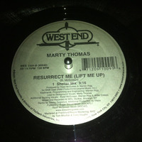 Marthy Thomas - Resurrect Me ( lift me up  )  Shelter mix West End rec by FROM THE ROOTS OF HOUSE MUSIC