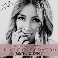 DUELE EL CORAZON (Bachata Remix) - Xandra Garsem Ft. DJ John Moon by Juan Luna