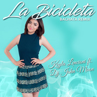 LA BICICLETA (Bachata Remix) - Keyla Lencioni Ft. DJ John Moon by Juan Luna