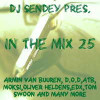 DJ Sendey Pres.In The Mix 25 by DJ Sendey