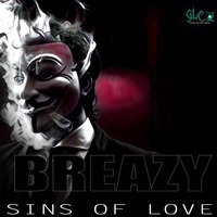 Sins Of Love - Breazy [GLC009] by GRN LNTRN CRPS