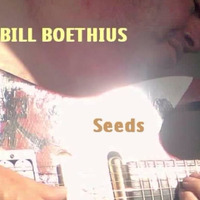 Seeds by Bill Boethius