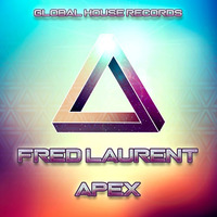 Fred Laurent - Apex (PREVIEW) by Global House  Records
