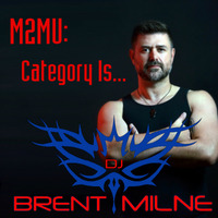 M2MU - Category Is... Circuit by DJ Brent Milne