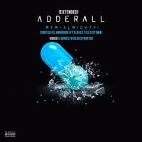 Adderall (Rmx Extended) by Chris.Dj