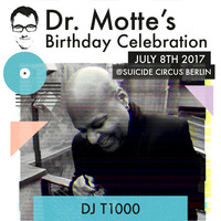 DJ T-1000 a.k.a. Alan Oldham for Dr. Motte's Birthday Celebration 2017 by Dr. Motte
