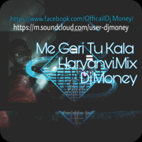 Me Gori Tu Kala {Haryanyi.Mix} By Dj.Money by Mani Bamrah