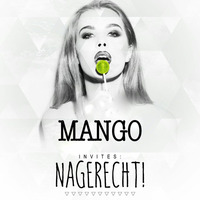 NAGERECHT! // MANGO MIX MARCH 2017 by TomtecH(NL)