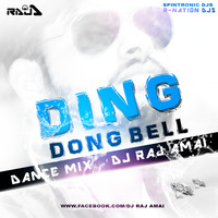 Ding Dong Bell (DANCE EDITION) DJ RAJ AMAI by Dj Rax
