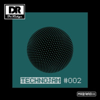 Midfield&gt;&gt;&gt; Studio Sessions Technojam #002 (11-06-2017) by DéRidge