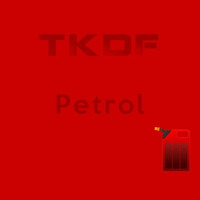 TKDF - Petrol (Original Mix) by TKDF'