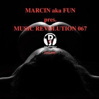 Music Revolution 067 by Marcin Papis Dj