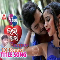 Tu Mo Love Story Title Song Dj Remix by Sanjay Tudu Creation