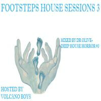 FootSteps House Sessions S3 #3(Mixed By DR Olive-Deep House Horror) by Boza