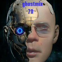 Ghostmix 70 - dream edit by DJ ghostryder