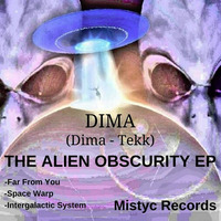 Dima-Tekk - Space Warp (Unmastered)Preview OUT SOON ON MISTYC RECORDS by Dima-Tekk