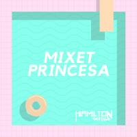 MIXET - PRINCESA (Hamilton Castillo ´07) by Hamilton Castillo Dj Perú