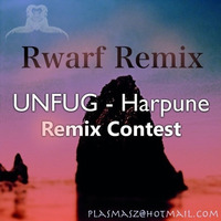 UNFUG - Harpune - Rwarf Remix by Rwarf