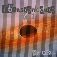 Transcendence Pt. 1 by Argon