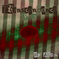 Transcendence Pt. 3 by Argon