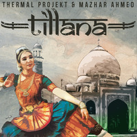 Thermal Projekt & Mazhar Ahmed - Tillana ( Original Mix ) Pre Release Teaser by Thermal Projekt