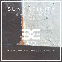 Sunk Afinity Sessions Episode 70 by Sunk Afinity Sessions by Japhet Be