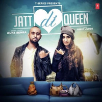 Jatt Di Queen Gupz Sehra ft saabh g by Jatt Saab Mani