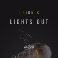 Odinn B - Lights Out [Free Download] by Gassed Bristol
