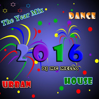 2016 Year Mix (Best Hit's) by DJ MC MELLO