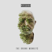 TheDrunkMonkeys - MYSURU (original mix) by thedrunkmonkey_music